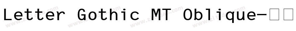 Letter Gothic MT Oblique字体转换